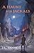 A Haunt for Jackals (Land o...