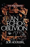 An Echo of Oblivion