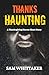 ThanksHaunting: A Thanksgiv...