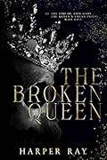 The Broken Queen