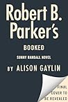Robert B. Parker's Booked by Alison Gaylin