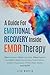 A Guide For Emotional Recov...
