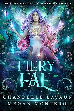 Fiery Fae (The Night Realm: Court Marked Book 2)
