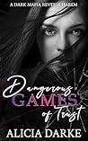 Dangerous Games of Trust by Alicia Darke