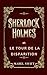 Sherlock Holmes Et Le Tour De La Disparition (Mystères de Sherlock Holmes) (French Edition)