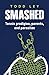 SMASHED: Tennis prodigies, parents and parasites