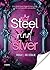 Steel and Silver: (Collana ...