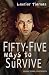 Fifty-Five Ways to Survive:...
