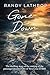 Gone Down: The Thrilling St...