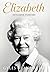 Elizabeth: intiimne portree