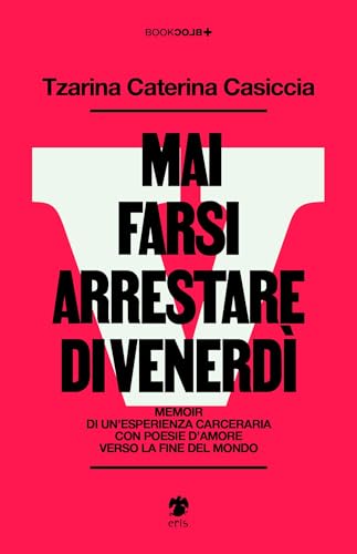 Mai Farsi Arrestare di Venerdì (Paperback)