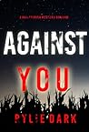Against You