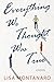 Everything We Thought Was True by Lisa Montanaro