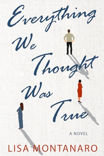 Everything We Thought Was True (Paperback)