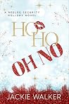 Ho Ho Oh No