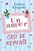 Un amor casi de repente