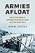 Armies Afloat How the Development of Amphibious Operations in Europe Helped Win World War II by John M. Curatola