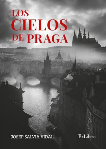 Los cielos de Praga (Spanish Edition)
