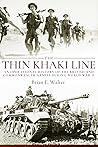The Thin Khaki Line: An Operational History of the British and Commonwealth Armies during World War II The Thin Khaki Line: An Operational History of the British and Commonwealth Armies during World War II