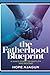The Fatherhood Blueprint: A Man's Guide to Fertility and Beyond