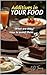 Additives in Your Food: How to Spot Harmful Ingredients, Avoid Dangerous Additives, and Take Control of Your Health Through Smarter Eating