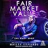 Fair Market Value by Hailey Edwards