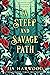 A Steep and Savage Path