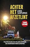 Achter het afzetlint