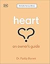 Heart: An Owner's Guide (The Body Literacy Library)
