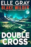 Double Cross (Blake Wilder FBI Mystery Thriller Book 27)