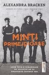 Minţi primejdioase by Alexandra Bracken