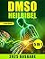 Die DMSO-Heilbibel by Alfred Mallin
