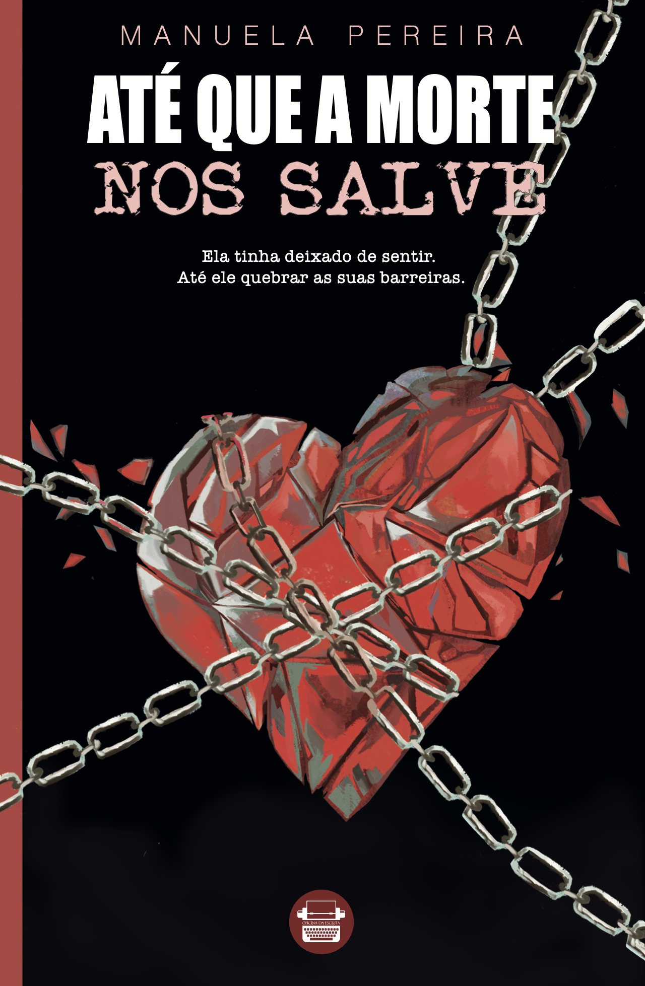 Até Que a Morte nos Salve (Paperback)