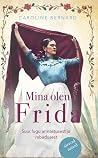 Mina olen Frida: ...