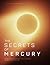 The Secrets of Mercury: An ...