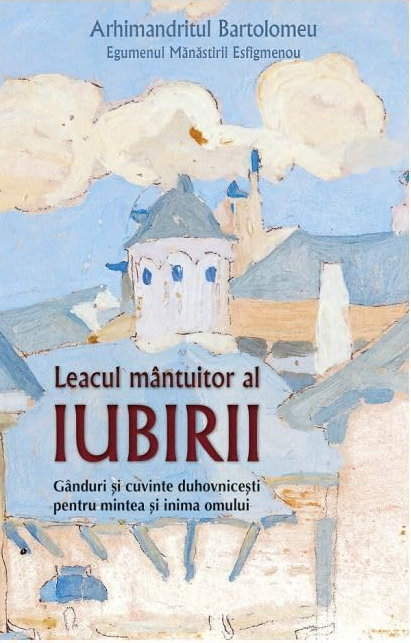 Leacul Mantuitor Al Iubirii (Paperback)