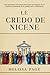 Le Credo De Nicene: Une Exp...