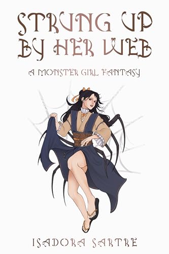 Strung Up by Her Web (Tales of Ardor #2)