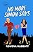 No More Simon Says: Single ...