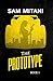 The Prototype (The Prototype Trilogy Book 1)