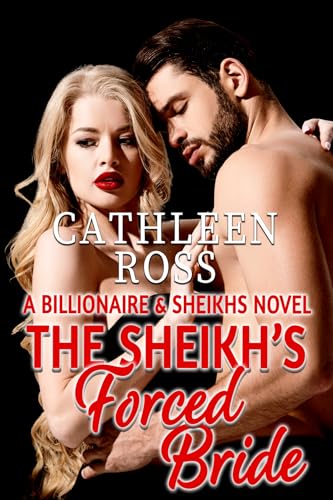 The Sheikh's Forced Bride (Billionaires and Sheikhs)