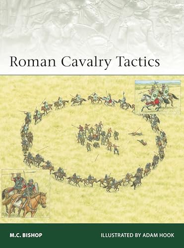 Roman Cavalry Tactics (Osprey Elite #263)