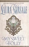 My Sweet Folly by Laura Kinsale