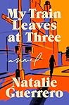 My Train Leaves at Three Book cover for My Train Leaves at Three