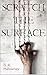 Scratch The Surface