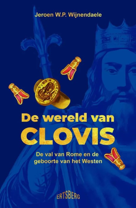 De wereld van Clovis: De val van Rome en de geboorte van het Westen (Paperback)