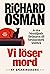 Vi löser mord (We Solve Murders, #1)