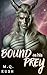 Bound as His Prey: A Dark S...