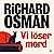 Vi löser mord (We Solve Murders, #1)