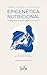 Epigenética nutricional: La...